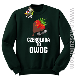 Czekolada to owoc - bluza bez kaptura butelkowa