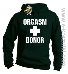 Orgasm Donor - bluza z kapturem butelkowa