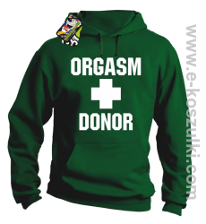 Orgasm Donor - bluza z kapturem zielona