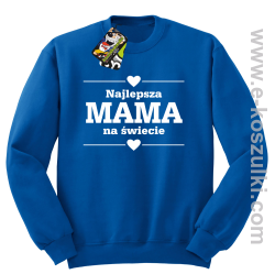 Najlepsza MAMA na świecie wzór 01STANDESHE - bluza STANDARD bez kaptura niebieska