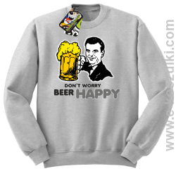 Dont worry beer happy - bluza bez kaptura STANDARD melanż 