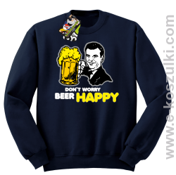 Dont worry beer happy - bluza bez kaptura STANDARD granatowa