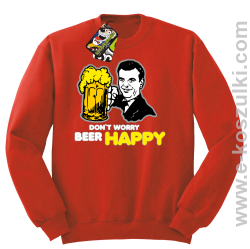 Dont worry beer happy - bluza bez kaptura STANDARD czerwona