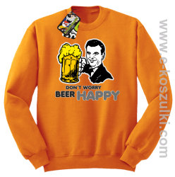 Dont worry beer happy - bluza bez kaptura STANDARD pomarańczowa