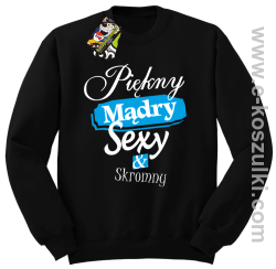 Piękny mądry sexy _ skromny - bluza bez kaptura STANDARD czarna