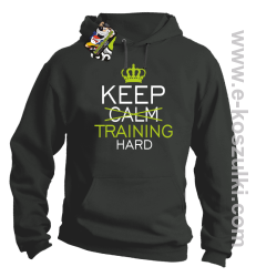 Keep Calm and TRAINING HARD - bluza z kapturem szary