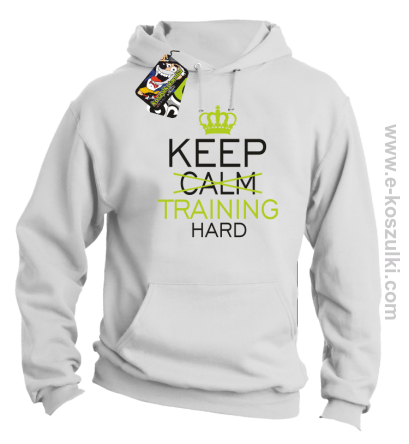 Keep Calm and TRAINING HARD - bluza z kapturem biała