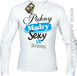 Piękny mądry sexy _ skromny - longsleeve męski biały