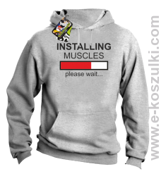 Installing muscles please wait - bluza z kapturem melanż 