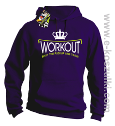 Workout shut the FUCKUP and train - bluza z kapturem fioletowa