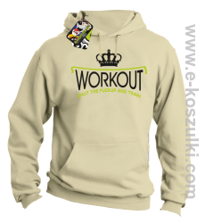 Workout shut the FUCKUP and train - bluza z kapturem beżowa