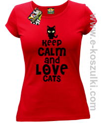 Keep Calm and Love Cats BlackFilo - koszulka damska czerwona