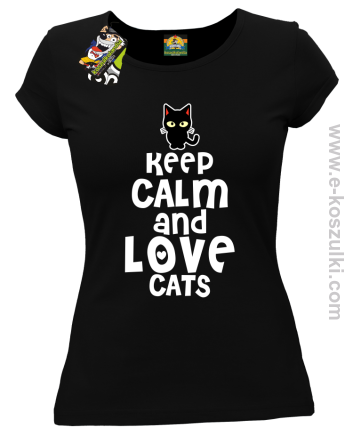 Keep Calm and Love Cats BlackFilo - koszulka damska czarna