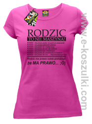 Rodzic to nie maszyna - Koszulka damska fuchsia