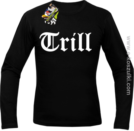 Trill True Real - longsleeve męski czarny