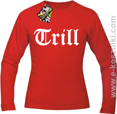 Trill True Real - longsleeve męski 