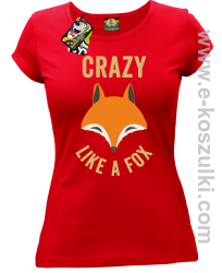 Crazy like a Fox - koszulka damska czerwona