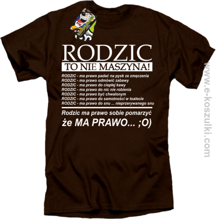 Rodzic to nie maszyna - Koszulka męska