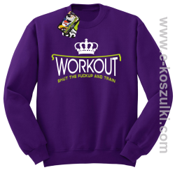 Workout shut the FUCKUP and train - bluza bez kaptura STANDARD fioletowa