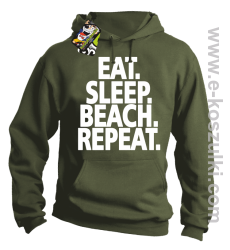 Eat Sleep Beach Repeat - bluza z kapturem khaki