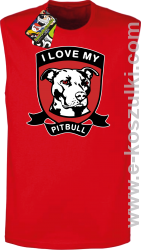 I Love My Pitbull - bezrękawnik męski czerwony