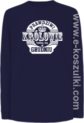 Prawdziwi królowie rodzą się w grudniu - longsleeve dziecięcy granatowy