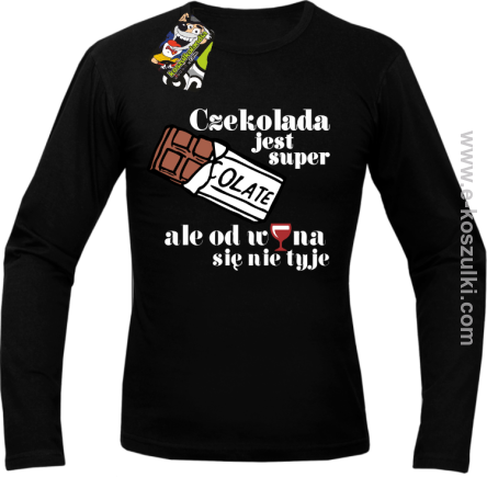 Czekolada jest super ale od wina się nie tyje - longsleeve męski czarny