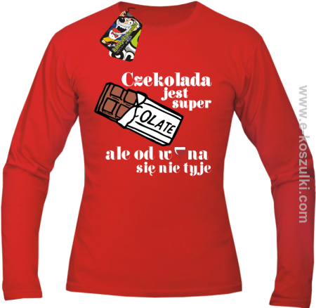 Czekolada jest super ale od wina się nie tyje - longsleeve męski 