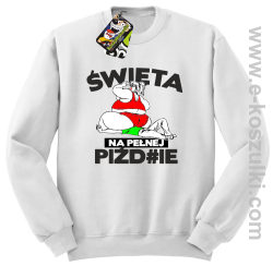 Święta na pełnej Piź#zie - bluza bez kaptura biała