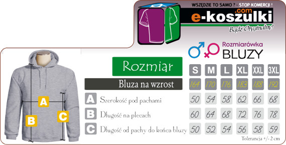 Rozmiarówka bluzy - Tabela rozmiarów BLUZ - Sweatshirt Hooded