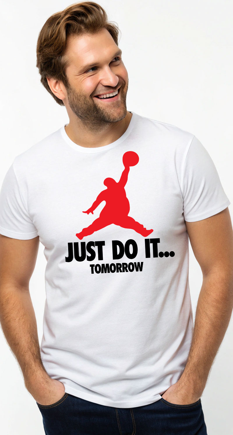 Just Do It Tommorow - koszulka męska